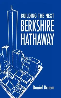 Budowanie następnego Berkshire Hathaway - Building the Next Berkshire Hathaway