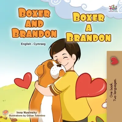 Bokser i Brandon (angielsko-walijska dwujęzyczna książka dla dzieci) - Boxer and Brandon (English Welsh Bilingual Children's Book)