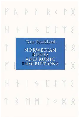 Norweskie runy i inskrypcje runiczne - Norwegian Runes and Runic Inscriptions