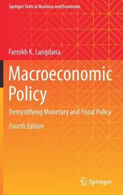 Polityka makroekonomiczna: Demistyfikacja polityki monetarnej i fiskalnej - Macroeconomic Policy: Demystifying Monetary and Fiscal Policy