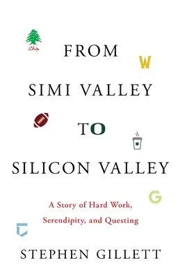 Od Simi Valley do Doliny Krzemowej: Historia ciężkiej pracy, szczęścia i poszukiwań - From Simi Valley to Silicon Valley: A Story of Hard Work, Serendipity, and Questing