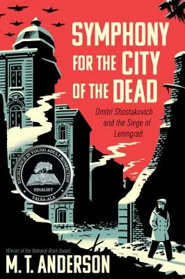 Symfonia dla miasta umarłych: Dmitrij Szostakowicz i oblężenie Leningradu - Symphony for the City of the Dead: Dmitri Shostakovich and the Siege of Leningrad