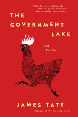 The Government Lake: Ostatnie wiersze - The Government Lake: Last Poems