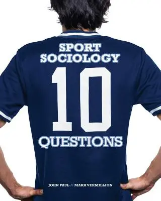 Socjologia sportu: 10 pytań - Sport Sociology: 10 Questions