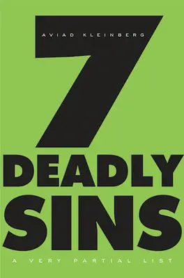 Siedem grzechów głównych: Bardzo częściowa lista - Seven Deadly Sins: A Very Partial List