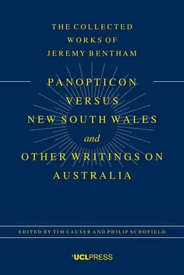 Panoptykon kontra Nowa Południowa Walia i inne pisma o Australii - The Panopticon Versus New South Wales and Other Writings on Australia