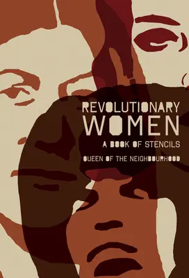 Kobiety rewolucji: Księga szablonów - Revolutionary Women: A Book of Stencils