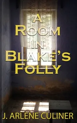 Pokój w Blake's Folly - A Room in Blake's Folly