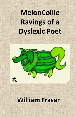 MelonCollie Ravings dyslektycznego poety - MelonCollie Ravings of a Dyslexic Poet