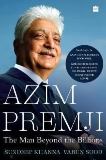 Azim Premji - Człowiek ponad miliardami - Azim Premji - The Man Beyond the Billions