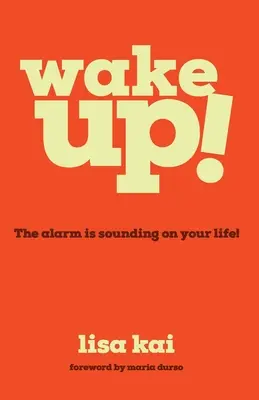 Obudź się: W twoim życiu rozbrzmiewa alarm! - Wake Up!: The Alarm is Sounding on Your Life!