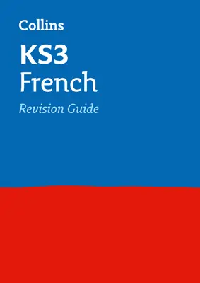 Collins New Key Stage 3 Revision -- Francuski: Przewodnik - Collins New Key Stage 3 Revision -- French: Revision Guide