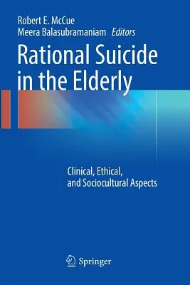 Racjonalne samobójstwo u osób starszych: Aspekty kliniczne, etyczne i społeczno-kulturowe - Rational Suicide in the Elderly: Clinical, Ethical, and Sociocultural Aspects