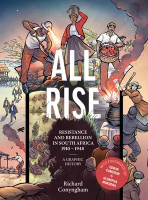 All Rise: Opór i bunt w Afryce Południowej - All Rise: Resistance and Rebellion in South Africa