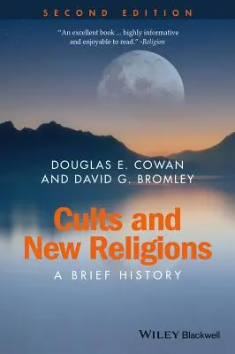 Kulty i nowe religie: Krótka historia - Cults and New Religions: A Brief History