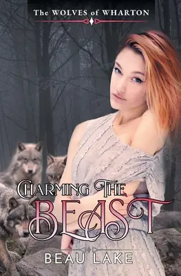 Oczarowanie bestii: nowela - Charming the Beast: a Novella