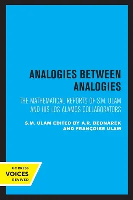 Analogie między analogiami: Raporty matematyczne S.M. Ulama i jego współpracowników z Los Alamos, tom 10 - Analogies Between Analogies: The Mathematical Reports of S.M. Ulam and His Los Alamos Collaboratorsvolume 10