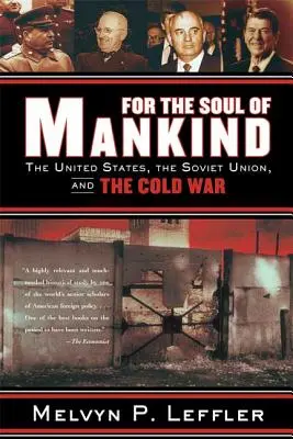 O duszę ludzkości: Stany Zjednoczone, Związek Radziecki i zimna wojna - For the Soul of Mankind: The United States, the Soviet Union, and the Cold War