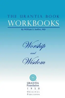 Zeszyty ćwiczeń do Księgi Urantii: Tom 8 - Czczenie i mądrość - The Urantia Book Workbooks: Volume 8 - Worship and Wisdom