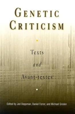 Krytyka genetyczna: Teksty i teksty awangardowe - Genetic Criticism: Texts and Avant-Textes