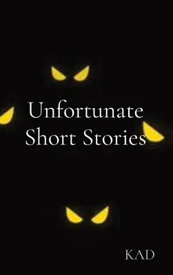 Niefortunne krótkie historie - Unfortunate Short Stories