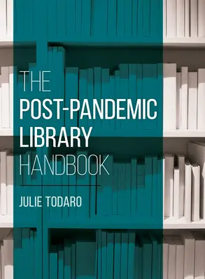 Podręcznik dla bibliotek po pandemii - The Post-Pandemic Library Handbook