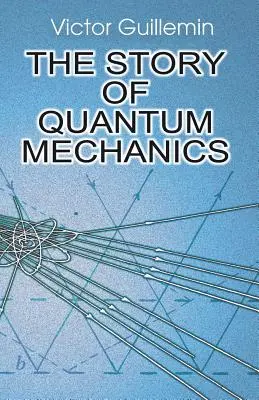 Historia mechaniki kwantowej - The Story of Quantum Mechanics