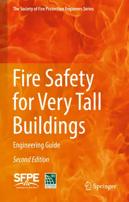 Bezpieczeństwo pożarowe bardzo wysokich budynków: Przewodnik inżynieryjny - Fire Safety for Very Tall Buildings: Engineering Guide