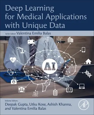 Głębokie uczenie dla aplikacji medycznych z unikalnymi danymi - Deep Learning for Medical Applications with Unique Data