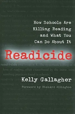 Readicide: Jak szkoły zabijają czytanie i co można z tym zrobić? - Readicide: How Schools Are Killing Reading and What You Can Do about It