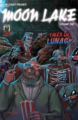 Księżycowe Jezioro tom 2: Opowieści o szaleństwie tom 2 - Moon Lake Volume 2: Tales of Lunacyvolume 2