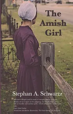 The Amish Girl: Powieść o śmierci i świadomości - The Amish Girl: A Novel of Death and Consciousness