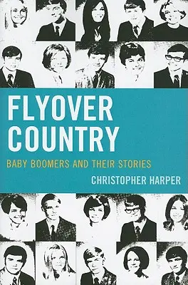 Flyover Country: Baby Boomers i ich historie - Flyover Country: Baby Boomers and Their Stories