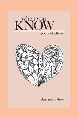 When You Know: Wiersze o miłości do samego siebie - When You Know: Poems of Self-Love