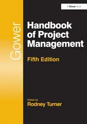 Gower Podręcznik zarządzania projektami. - Gower Handbook of Project Management.