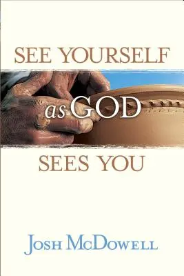 Zobacz siebie takim, jakim widzi cię Bóg - See Yourself as God Sees You