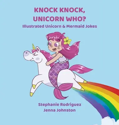 Puk, puk, jednorożec kto? - Knock Knock, Unicorn Who?