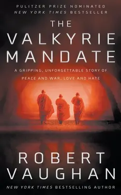 Mandat Walkirii: książka, która zmieniła historię - The Valkyrie Mandate: The Book That Changed History