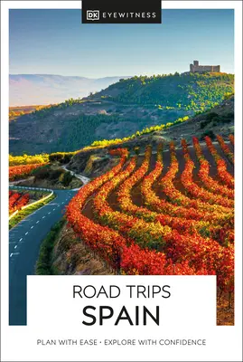 DK Eyewitness Road Trips Hiszpania - DK Eyewitness Road Trips Spain