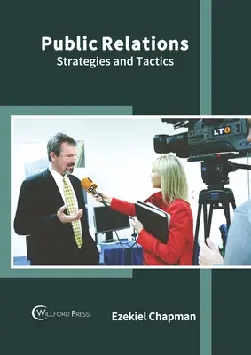 Public Relations: Strategie i taktyki - Public Relations: Strategies and Tactics