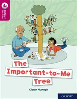 Oxford Reading Tree TreeTops Reflect: Oxford Reading Tree: Poziom 10: Ważne dla mnie drzewo - Oxford Reading Tree TreeTops Reflect: Oxford Reading Level 10: The Important-to-Me Tree