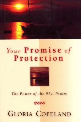 Twoja obietnica ochrony: Moc 91 Psalmu - Your Promise of Protection: The Power of the 91st Psalm