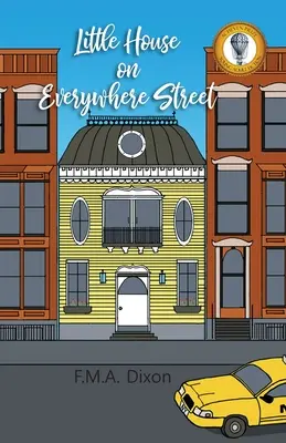 Mały domek przy ulicy Wszędzie - The Little House on Everywhere Street