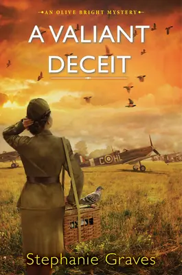 A Valiant Deceit: Tajemnica historyczna z czasów II wojny światowej idealna dla klubów książki - A Valiant Deceit: A Ww2 Historical Mystery Perfect for Book Clubs