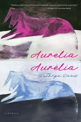 Aurelia, Aurlia: Pamiętnik - Aurelia, Aurlia: A Memoir