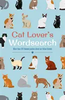 Cat Lover's Wordsearch - Ponad 100 zagadek tematycznych o naszych kocich przyjaciołach - Cat Lover's Wordsearch - More than 100 Themed Puzzles about our Feline Friends