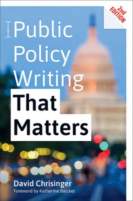 Pisanie o polityce publicznej, które ma znaczenie - Public Policy Writing That Matters