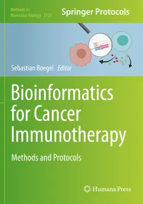 Bioinformatyka w immunoterapii nowotworów: Metody i protokoły - Bioinformatics for Cancer Immunotherapy: Methods and Protocols