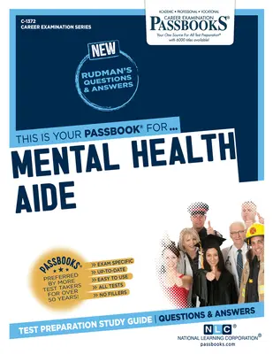 Mental Health Aide (C-1372): Passbooks Study Guide