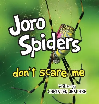 Pająki Joro mnie nie przerażają - Joro Spiders Don't Scare Me